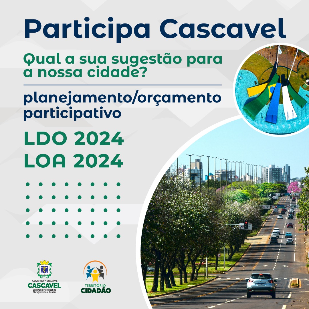 Prefeitura de Cascavel/Paraná - Participa Cascavel 2023 para LDO e LOA ...